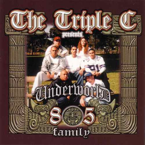 The Triple C- Underworld 805 Family