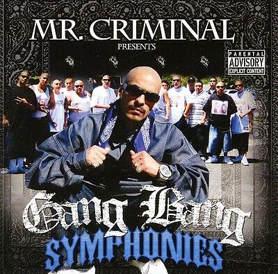Mr. Criminal- Gang Bang Symphonies