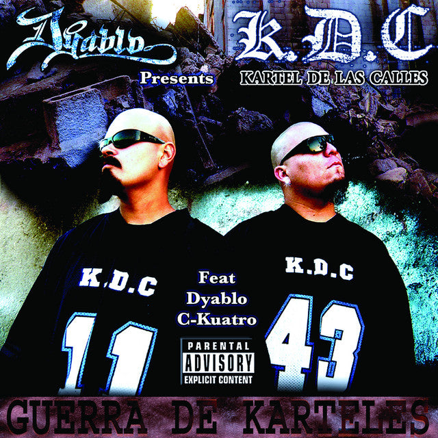 K.D.C. Kartel Delas Calles- Guerra De Karteles