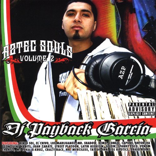 Kinto Sol-Azteck Souls Volume 2 Mixed by Dj PayBack Garcia