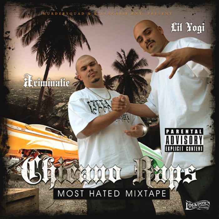 Chicano Raps: Most Hated Mixtape