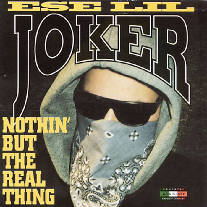 洋楽 ESE LIL JOKER Ese Lil Joker: Nothin' But The Real Thing – Sad Foo Distribution