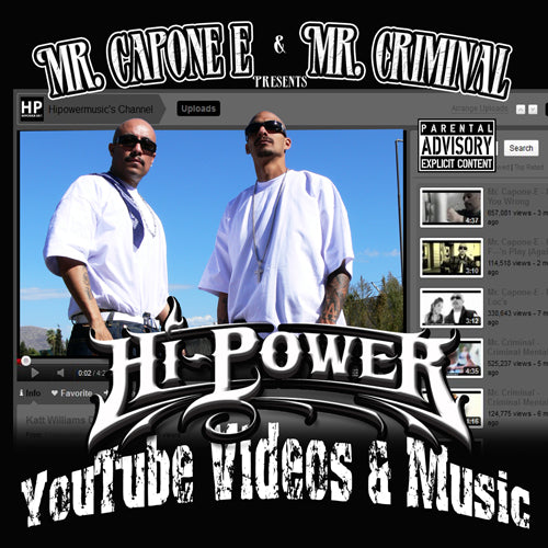 Mr.Capone-E & Mr.Criminal - Hi-Power Youtube Videos & Music