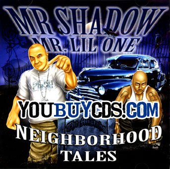 MR.SHADOW AND MR.LIL ONE NEIGHBORHOOD TALES