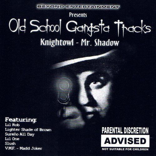 MR. KNIGHT OWL- OLD SCHOOL GANGSTA TRACKS