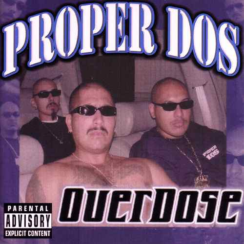 PROPER DOS - OVER DOSE