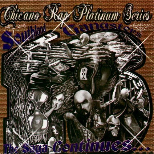 CHICANO RAP PLATNUM SERIES, SOUTHLAND GANGSTER 13, THE SAGA CONTINUES...