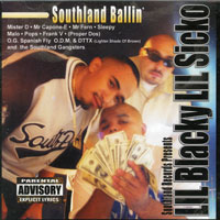 LIL BLACKY AND LIL SICKO- SOUTHLAND BALLIN