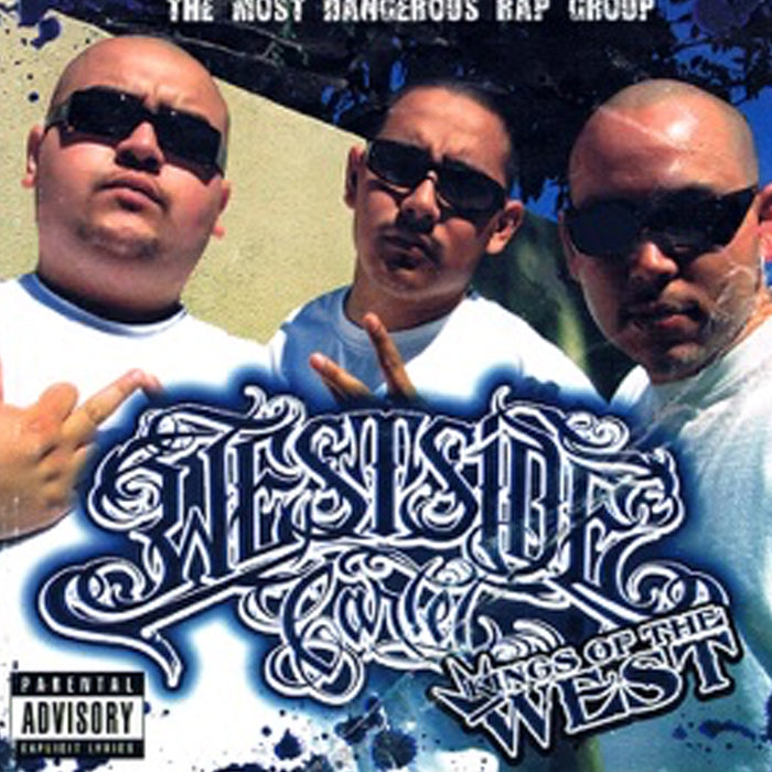 Westside Cartel: Kings Of The West Coast