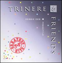 TRINERE & FRIENDS