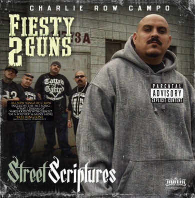 Fiesty 2 Guns of Charlie Row Campo - Street Street Scriptures