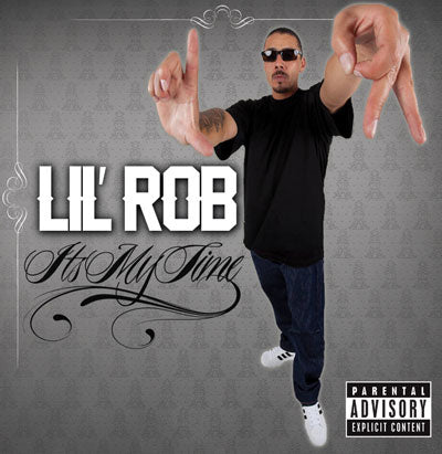 Lil Rob - Its My Time