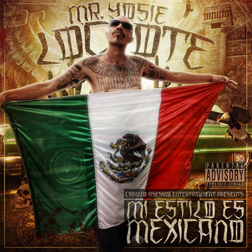 Mr Yosie Locote - Mi Estilo Es Mexicano