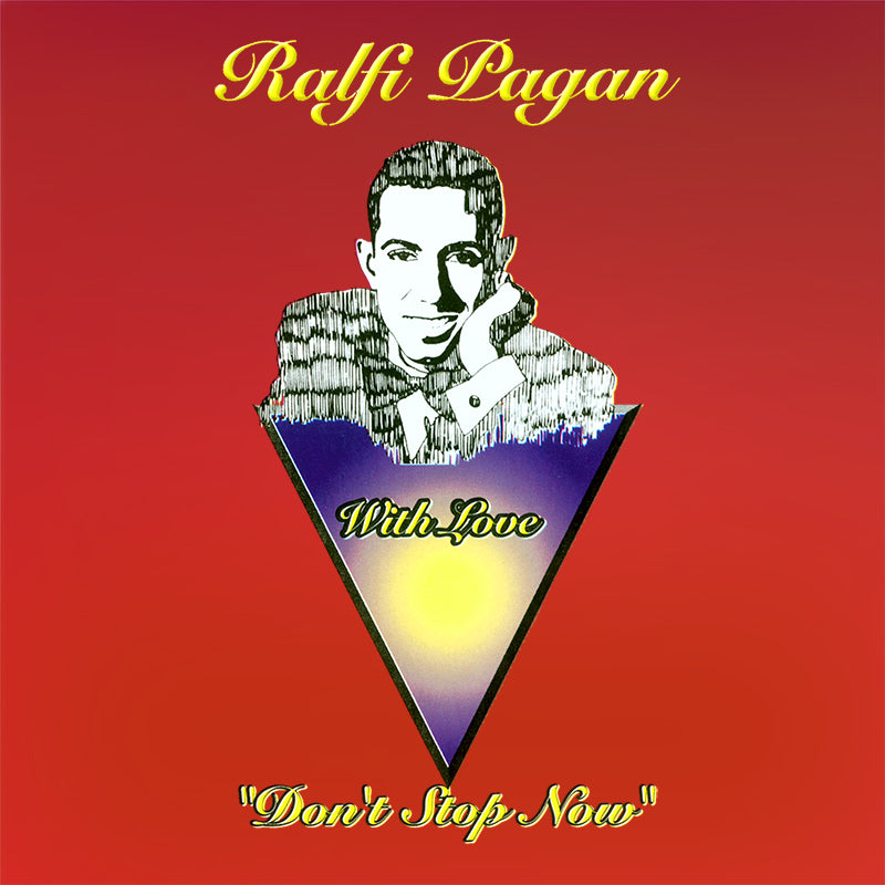 RALFI PAGAN - DON'T STOP NOW