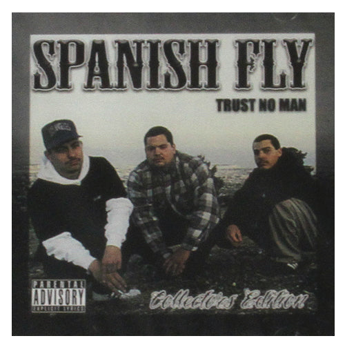 Spanish Fly - Trust No Man - Collectors Edition