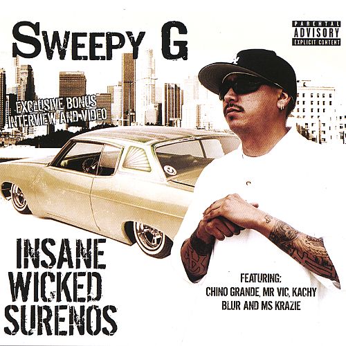 SWEEPY G - INSANE WICKED SURENOS