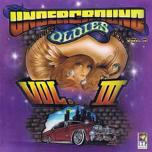 UNDERGROUND OLDIES VOL. 3